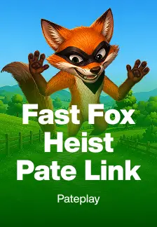 Fast Fox Heist Pate Link