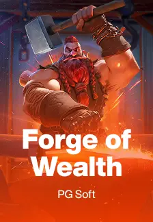 Forge of Wealth
